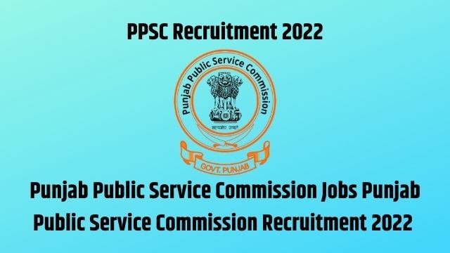 PPSC Recruitment 2022