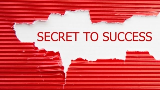 The secret to success