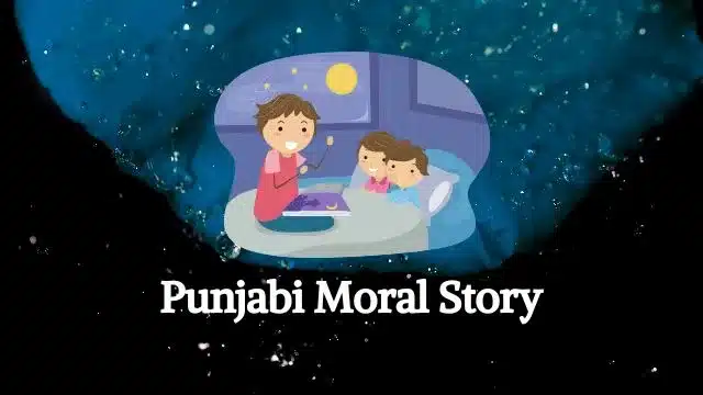 Punjabi Moral Story
