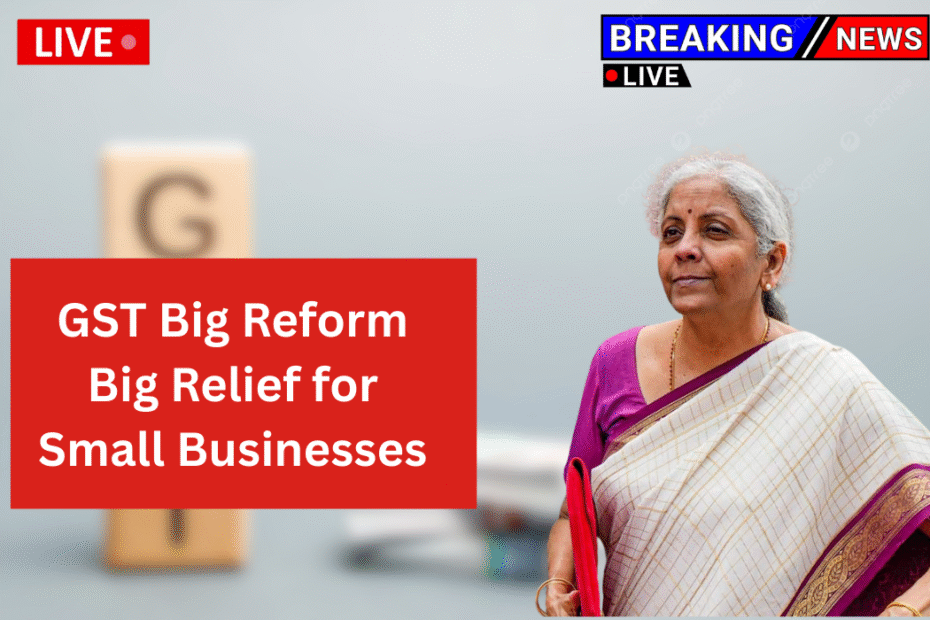 GST Big Reform