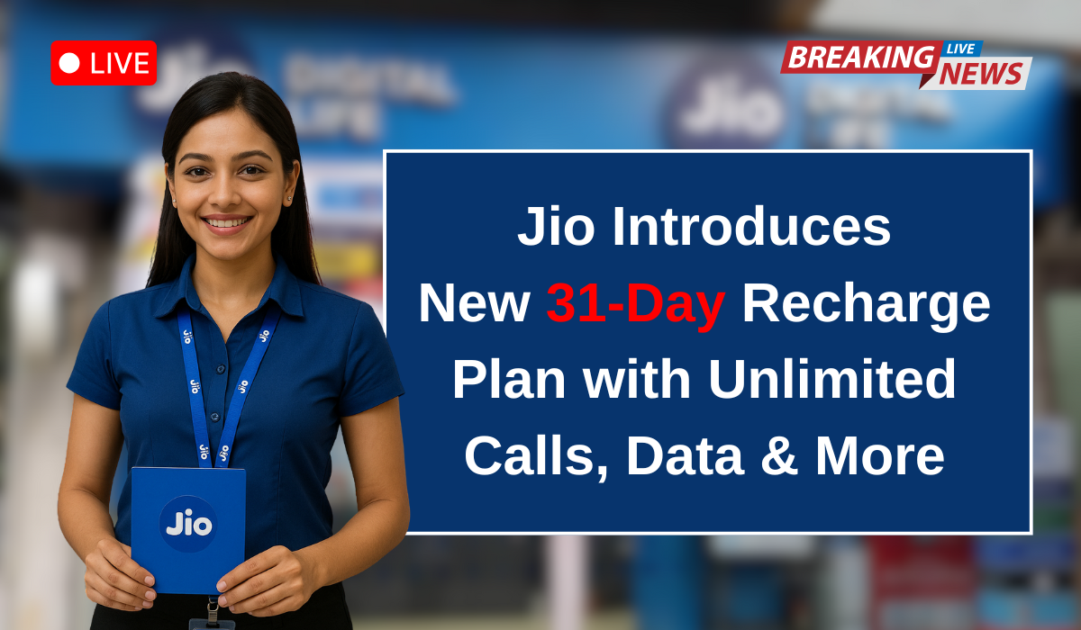 Jio Introduces New 31-Day Recharge Plan with Unlimited Calls, Data & More
