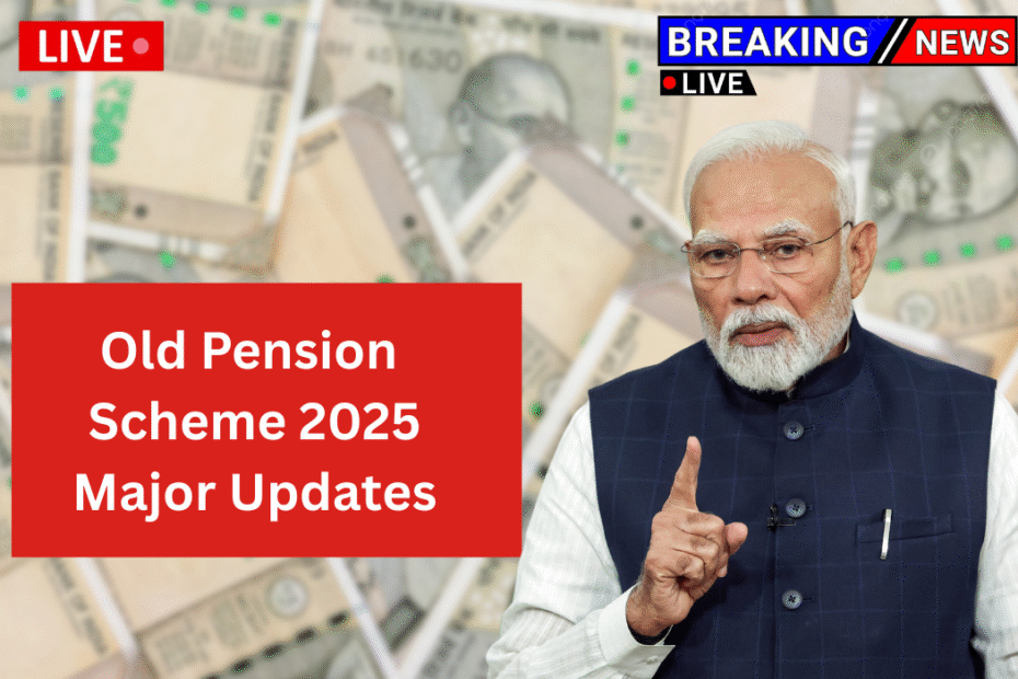 Old Pension Scheme 2025